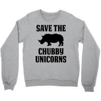 Save The Chubby Unicorns Crewneck Sweatshirt | Artistshot