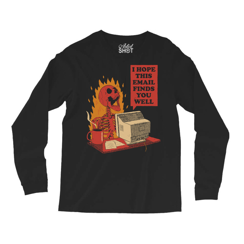 Skeleton T  Shirt You Got Mail T  Shirt Long Sleeve Shirts | Artistshot