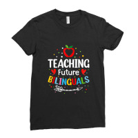 Teaching Future Bilinguals - Spanish Teachers Back To School Ladies Fitted T-shirt | Artistshot