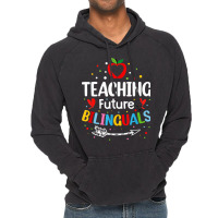 Teaching Future Bilinguals   Spanish Teachers Back To School T Shirt Vintage Hoodie | Artistshot