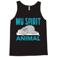 Sloth Funny T  Shirtsloth Is My Spirit Animal T  Shirt Tank Top | Artistshot