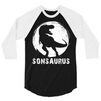 Sonsaurus T  Shirt Sonsaurus T Rex Dinosaur T  Shirt 3/4 Sleeve Shirt | Artistshot