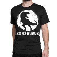 Sonsaurus T  Shirt Sonsaurus T Rex Dinosaur T  Shirt Classic T-shirt | Artistshot