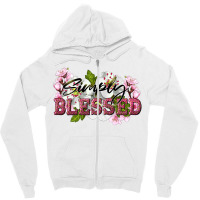 Simply Blessed With Flowers Zipper Hoodie | Artistshot