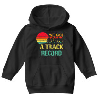 Ive Got A Track Record Running Sport Triathlon Marathon Youth Hoodie | Artistshot