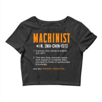 Machinist Definition Machining For Machine Operator Crop Top | Artistshot