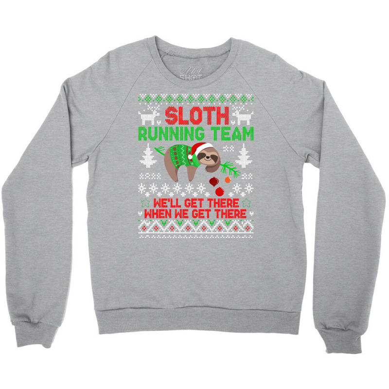 Funny Sloth Running Team For Christmas T  Shirt Funny Sloth Running Te Crewneck Sweatshirt | Artistshot