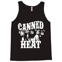 Canned Heat, The Canned Heat, Canned Heat Art, Canned Heat Vintage, Ca Tank Top | Artistshot