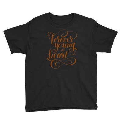 Forever Young At Heart Youth Tee Designed By Handik4