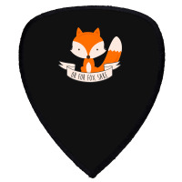 Oh For Fox Sake Shield S Patch | Artistshot