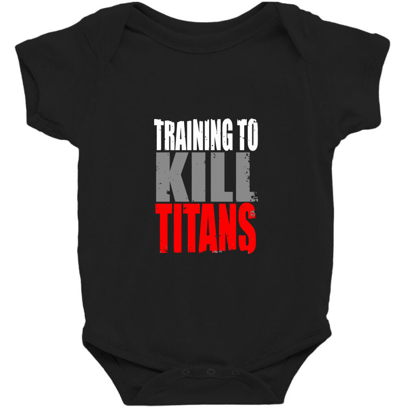 Training To Kill Titans , Titan Baby Bodysuit | Artistshot