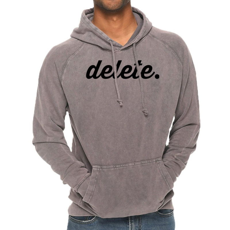 Delete T Shirt Vintage Hoodie by cm-arts | Artistshot