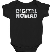 Digital Nomad Location Independence T Shirt Baby Bodysuit | Artistshot