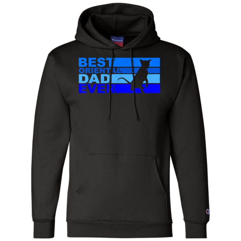 Mens Best Oriental Cat Dad Ever T Shirt Champion Hoodie | Artistshot