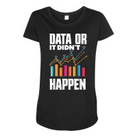 Data Analytics Data Engineering Business Intelligence Pun T Shirt Maternity Scoop Neck T-shirt | Artistshot