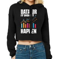 Data Analytics Data Engineering Business Intelligence Pun T Shirt Cropped Hoodie | Artistshot