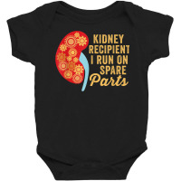 I Run On Spare Parts Kidney Transplant Recipient Donation Baby Bodysuit | Artistshot