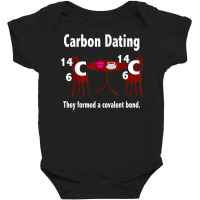 Funny Science Valentines Day T Shirt Men Women Carbon Dating Baby Bodysuit | Artistshot