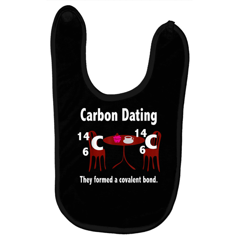 Funny Science Valentines Day T Shirt Men Women Carbon Dating Baby Bibs | Artistshot