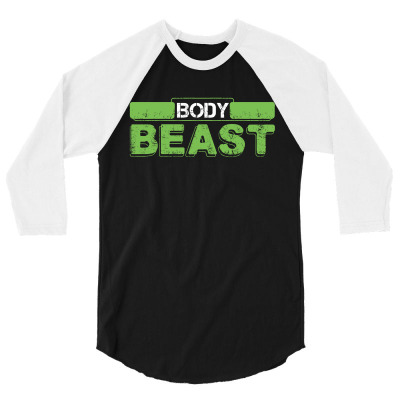 Body Beast 3/4 Sleeve Shirt Designed By Tshiart