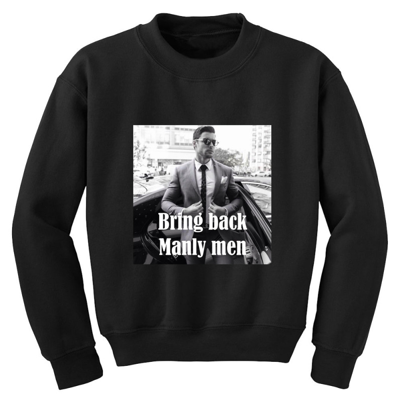 Bring Back Manly Men, Men Quotes Youth Sweatshirt | Artistshot