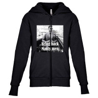 Bring Back Manly Men, Men Quotes Youth Zipper Hoodie | Artistshot