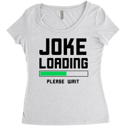 joke loading (black) Women's Triblend Scoop T-shirt | Artistshot