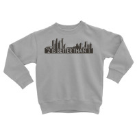 Minnesota Proud Series 2 Is Better Than 1   Twin Cities Toddler Sweatshirt | Artistshot