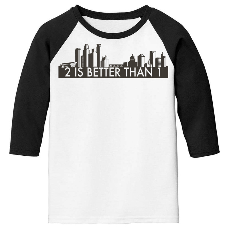 Minnesota Proud Series 2 Is Better Than 1   Twin Cities Youth 3/4 Sleeve | Artistshot