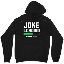joke loading Unisex Hoodie | Artistshot