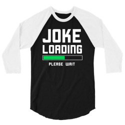 joke loading 3/4 Sleeve Shirt | Artistshot