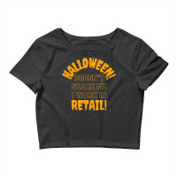 Halloween Retail Funny Work Attire T Shirt Crop Top | Artistshot