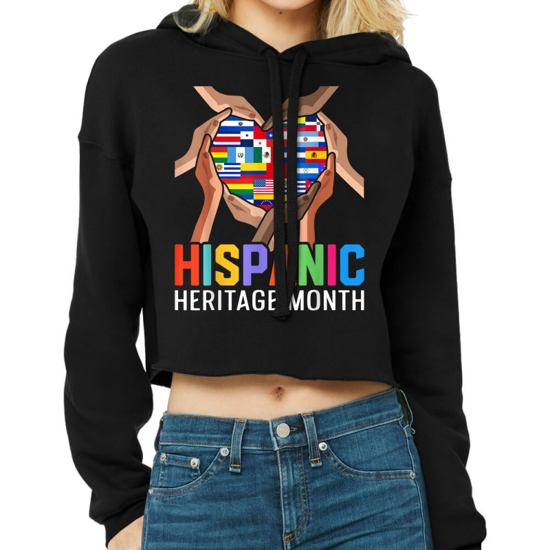 Latin Countries Hands Heart Flags Hispanic Heritage Month T Shirt Cropped Hoodie by cm-arts | Artistshot