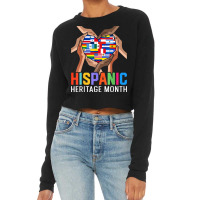 Latin Countries Hands Heart Flags Hispanic Heritage Month T Shirt Cropped Sweater | Artistshot