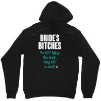 Bride's Bitches Unisex Hoodie | Artistshot