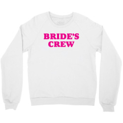 Bride's Crew Crewneck Sweatshirt | Artistshot