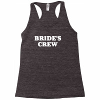 Bride's Crew Racerback Tank | Artistshot