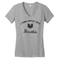 I Turn Coffee Into Novels T Shirt For Authors And Writers Women's V-neck T-shirt | Artistshot