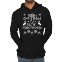 Merry Christmas Ya Filthy Xenophobes Shirt. Progressive Tee. Lightweight Hoodie | Artistshot