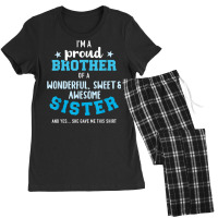 I'm A Proud Brother Of A Wonderful Sweet And Awesome Sister T Shirt Women's Pajamas Set | Artistshot