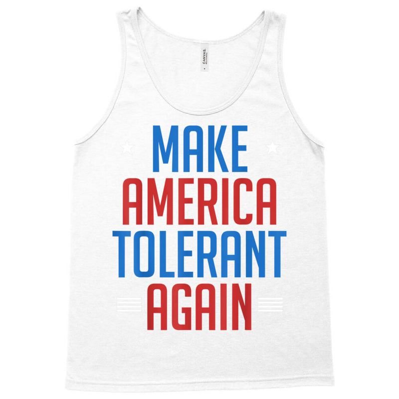 Make America Tolerant Again Shirt Tank Top | Artistshot