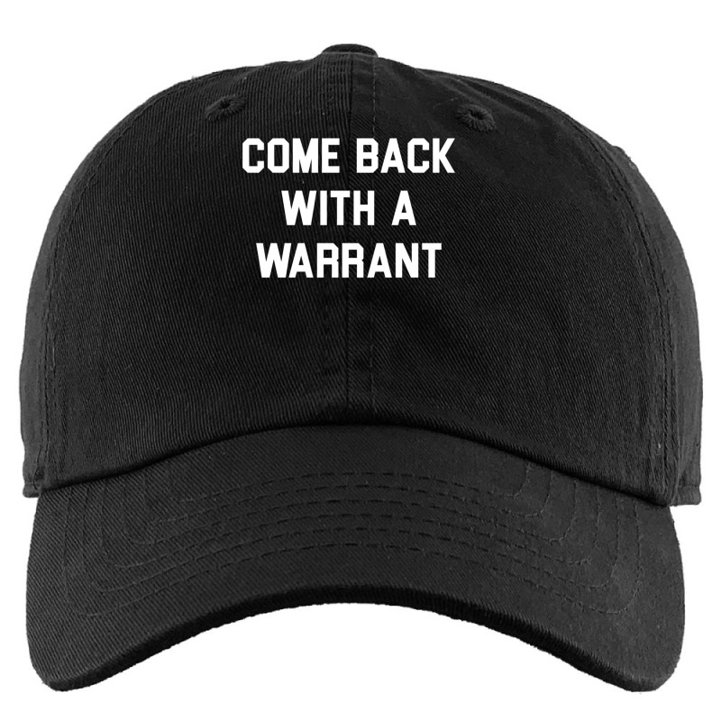 Come Back With A Warrant Long Sleeve T Shirt Kids Cap by cm-arts | Artistshot