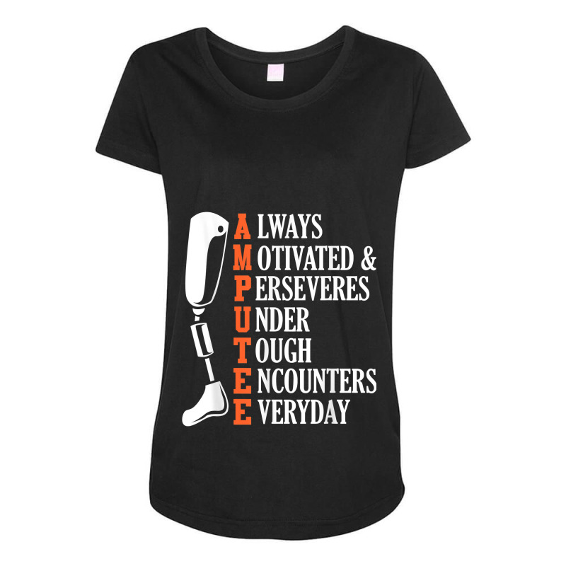 Amputee Quote Funny Leg Prosthetic Legged Surgery Graphic Maternity Scoop Neck T-shirt by Graham Sanchez | Artistshot