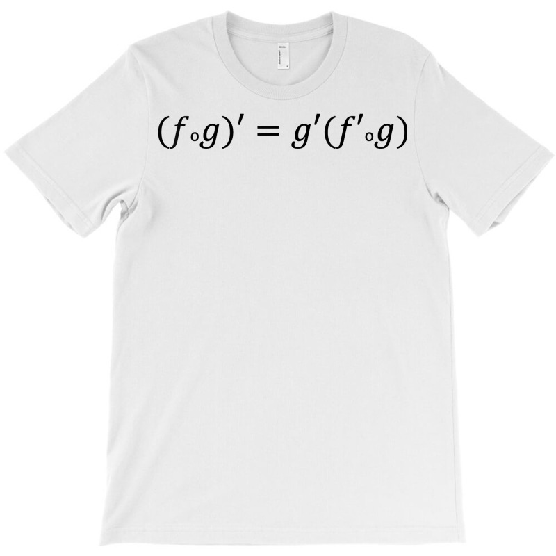 Derivative Of The Composition Of Functions, Math And Science T Shirt T-Shirt by cm-arts | Artistshot