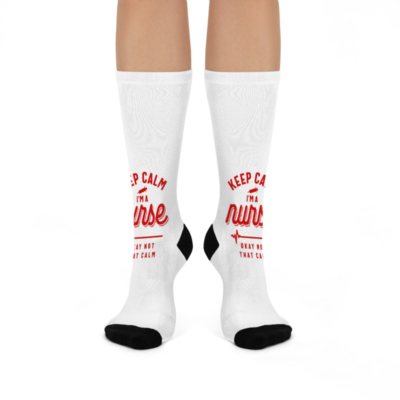 Keep Calm Im A Nurse Crew Socks | Artistshot