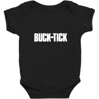 Buck Tick Baby Bodysuit | Artistshot