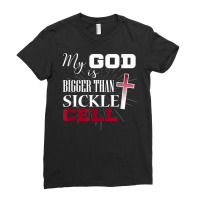 Sickle Cell Awareness Shirt Anemia Support God Bigger Ladies Fitted T-shirt | Artistshot