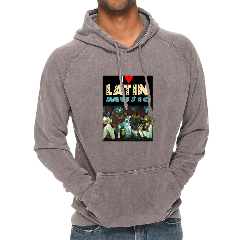 I Love Latin Music Vintage Hoodie by lokiraapa | Artistshot