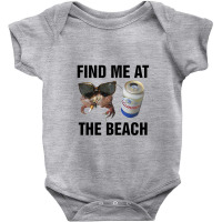 Find Me At The Beach,  Find Me At The Beach Baby Bodysuit | Artistshot