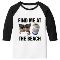 Find Me At The Beach,  Find Me At The Beach Youth 3/4 Sleeve | Artistshot